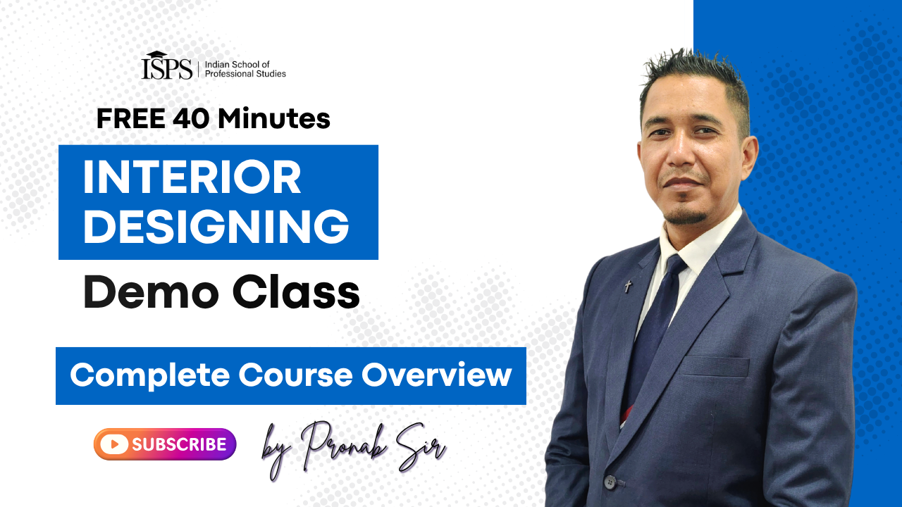 Free 40 Minutes Interior Designing Demo Class